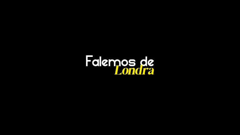 Falemos de Londra